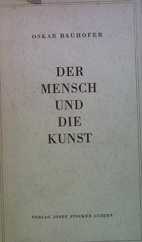 Image du vendeur pour Der Mensch und die Kunst mis en vente par books4less (Versandantiquariat Petra Gros GmbH & Co. KG)