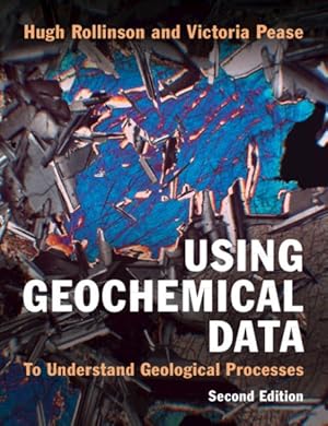 Immagine del venditore per Using Geochemical Data : To Understand Geological Processes venduto da GreatBookPrices