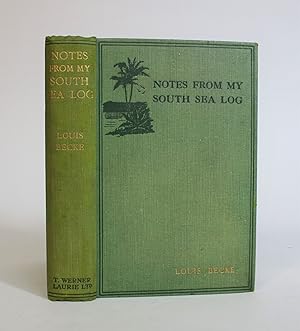 Image du vendeur pour Notes from My South Sea Log mis en vente par Minotavros Books,    ABAC    ILAB