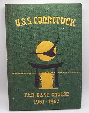 U.S.S. Currituck (AV-7) Far East Cruise 1961-1962