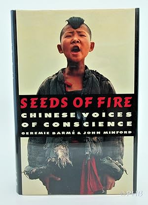 Imagen del vendedor de Seeds of Fire: Chinese Voices of Conscience a la venta por Post Horizon Booksellers