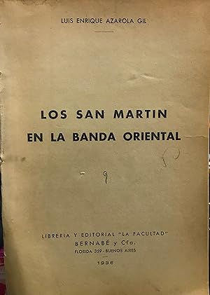Bild des Verkufers fr Los San Martn en la Banda Oriental zum Verkauf von Librera Monte Sarmiento
