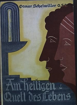 Bild des Verkufers fr Am heiligen Quell des Lebens. zum Verkauf von books4less (Versandantiquariat Petra Gros GmbH & Co. KG)