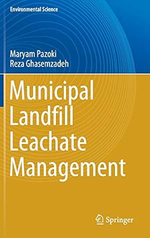 Seller image for Municipal Landfill Leachate Management (Environmental Science and Engineering) by Pazoki, Maryam, Ghasemzadeh, Reza [Hardcover ] for sale by booksXpress