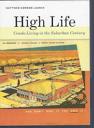 High Life: Condo Living in the Suburban Century