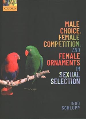 Imagen del vendedor de Male Choice, Female Competition, and Female Ornaments in Sexual Selection a la venta por GreatBookPricesUK