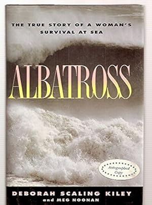 Seller image for Albatross: The True Story of a Woman's Survival at Sea for sale by Brockett Designs