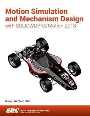 Bild des Verkufers fr Motion Simulation and Mechanism Design With SOLIDWORKS Motion 2018 zum Verkauf von GreatBookPrices