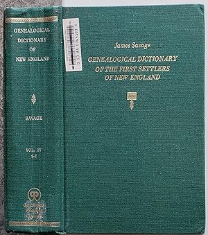 Imagen del vendedor de A Genealogical Dictionary of the First Settlers of New England, Showing Three Generations of Those Who Came Before May, 1692. in Four Volumes. Volume IV (Famiiles Sabin - Zullesh) a la venta por MyLibraryMarket