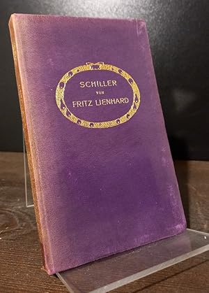 Schiller. [Von Fritz Lienhard].