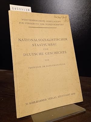 Nationalsozialistischer Staatsumbau und Deutsche Geschichte. [Von Hans Erich Feine]. Vortrag vom ...