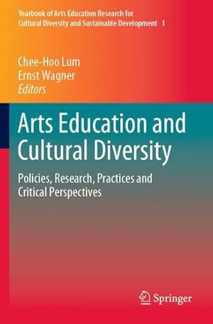 Seller image for Arts Education and Cultural Diversity: Policies, Research, Practices and Critical Perspectives (Yearbook of Arts Education Research for Cultural Diversity and Sustainable Development (1)) [Paperback ] for sale by booksXpress