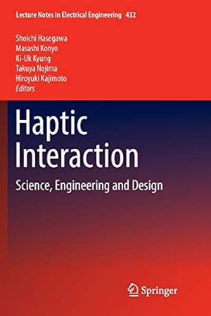 Seller image for Haptic Interaction: Science, Engineering and Design (Lecture Notes in Electrical Engineering) [Soft Cover ] for sale by booksXpress