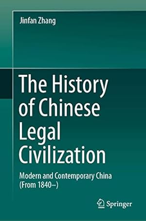 Immagine del venditore per The History of Chinese Legal Civilization: Modern and Contemporary China (From 1840â  ) by Zhang, Jinfan [Hardcover ] venduto da booksXpress