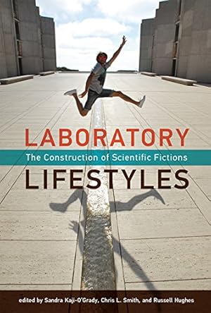 Imagen del vendedor de Laboratory Lifestyles: The Construction of Scientific Fictions (Leonardo) [Hardcover ] a la venta por booksXpress