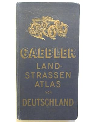 Gaebler Land-Strassen-Atlas von Deutschland.