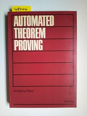 Bild des Verkufers fr Automated theorem proving Wolfgang Bibel zum Verkauf von Versandantiquariat Claudia Graf