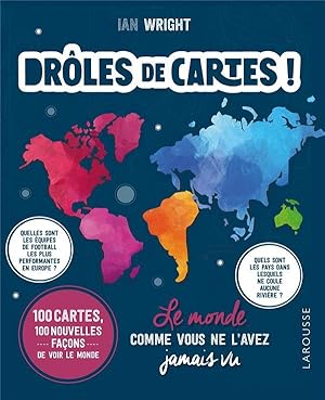 drôles de cartes ! le monde comme vous ne l'avez jamais vu