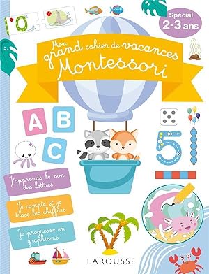 mon grand cahier de vacances Montessori, spécial 2-3 ans