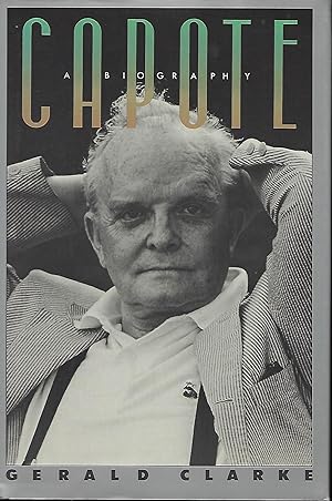 CAPOTE; A BIOGRAPHY