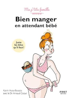 bien manger en attendant bébé (3e édition)