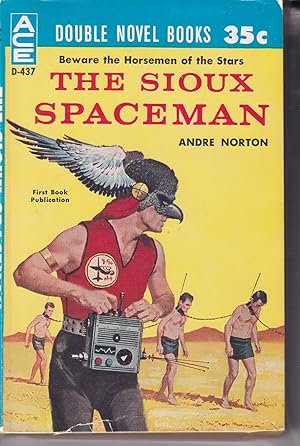 Image du vendeur pour The Sioux Spaceman / And Then the Town Took Off, Volume D-437 (Ace Double) mis en vente par Adventures Underground