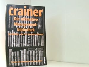 Immagine del venditore per Die ultimative Managementbibliothek: 50 Bcher, die Sie kennen mssen venduto da Book Broker