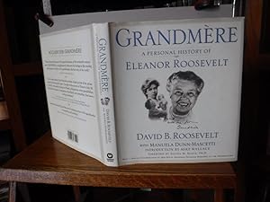 Bild des Verkufers fr Grandmere: A Personal History of Eleanor Roosevelt zum Verkauf von Old Scrolls Book Shop