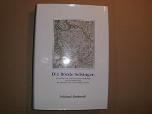 DIE BÖRDE SELSINGEN Herrschaft und Leben in einem Landbezirk auf der Stader Geest im Mittelalter ...