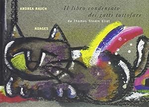 Bild des Verkufers fr Il libro condensato dei gatti tuttofare zum Verkauf von Di Mano in Mano Soc. Coop