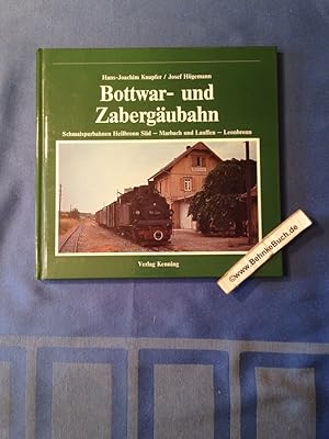 Seller image for Bottwar- und Zabergubahn. Nebenbahn Heilbronn Sd - Marbach, Nebenbahn Lauffen - Leonbronn. Nebenbahndokumentation Band 3. for sale by Antiquariat BehnkeBuch