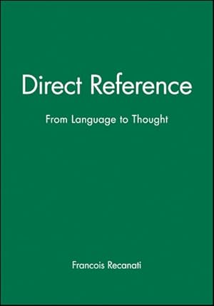 Image du vendeur pour Direct Reference : From Language to Thought mis en vente par GreatBookPrices