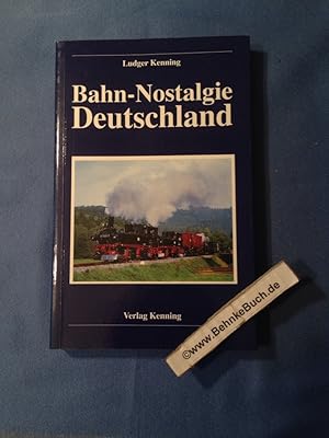 Bild des Verkufers fr Bahn-Nostalgie Deutschland zum Verkauf von Antiquariat BehnkeBuch