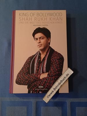 Bild des Verkufers fr King of Bollywood : Shah Rukh Khan und die Welt des indischen Kinos. [bers. von Franca Fritz und Heinrich Koop] zum Verkauf von Antiquariat BehnkeBuch