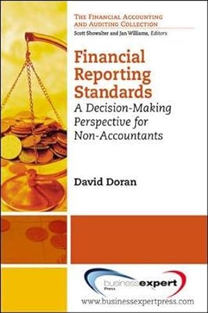 Imagen del vendedor de Financial Reporting Standards: A Decision-Making Perspective for Non-Accountants (Financial Accounting and Auditing Collection) [Soft Cover ] a la venta por booksXpress