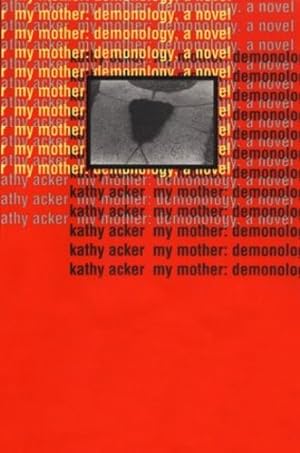 Seller image for My Mother: Demonology: A Novel (Acker, Kathy) by Acker, Kathy [Paperback ] for sale by booksXpress