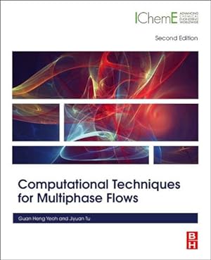 Seller image for Computational Techniques for Multiphase Flows by Yeoh Ph.D. Mechanical Engineering (CFD) University of New South Wales Sydney, Guan Heng, Tu, Jiyuan [Paperback ] for sale by booksXpress