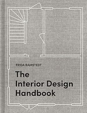 Seller image for The Interior Design Handbook: Furnish, Decorate, and Style Your Space by Ramstedt, Frida [Hardcover ] for sale by booksXpress