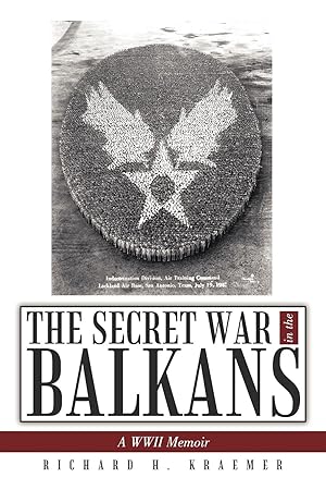 Imagen del vendedor de The Secret War in the Balkans: A WWII Memoir a la venta por moluna