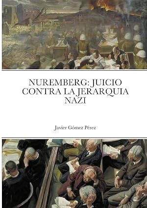 Bild des Verkufers fr Nuremberg: Juicio Contra La Jerarquia Nazi zum Verkauf von moluna