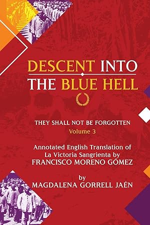 Image du vendeur pour Damnatio Memoriae - VOLUME III: Descent Into The Blue Hell: They Shall Not Be Forgotten mis en vente par moluna