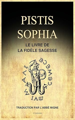 Bild des Verkufers fr Pistis Sophia: Le Livre de la Fidle Sagesse zum Verkauf von moluna