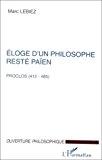 Bild des Verkufers fr Eloge D'un Philosophe Rest Paen : Proclos (412-485) zum Verkauf von RECYCLIVRE