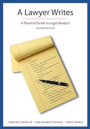 Seller image for A Lawyer Writes: A Practical Guide to Legal Analysis, Second Edition by Christine Coughlin, Joan Malmud Rocklin, Sandy Patrick [Paperback ] for sale by booksXpress