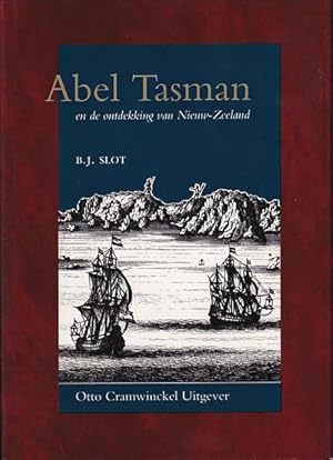 Seller image for ABEL TASMAN, en de ontdekking van Nieuw-Zeeland for sale by Jean-Louis Boglio Maritime Books