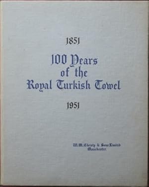 100 Years of the Royal Turkish Towel 1851-1951