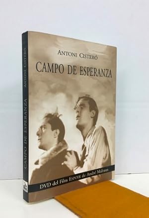 Campo de Esperanza. Firmado y dedicado por el autor. Incluye DVD del Film Espoir de André Malraux