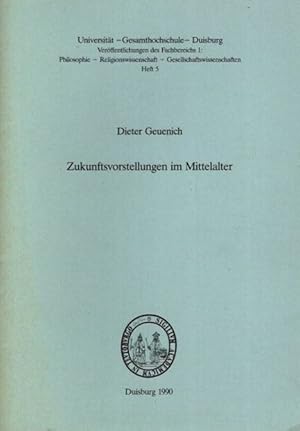 Bild des Verkufers fr Zukunfstvorstellungen im Mittelalter; Verffentlichungen des Fachbereichs 1; Philosophie - Religionswissenschaft - Gesellschaftswissenschaften der Universitt und Gesamthochschule Duisburg; zum Verkauf von nika-books, art & crafts GbR