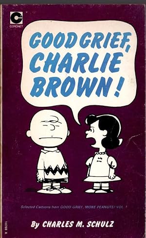GOOD GRIEF, CHARLIE BROWN!
