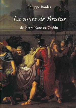 Immagine del venditore per La mort de Brutus de Pierre-Narcisse Guerin. venduto da The Isseido Booksellers, ABAJ, ILAB